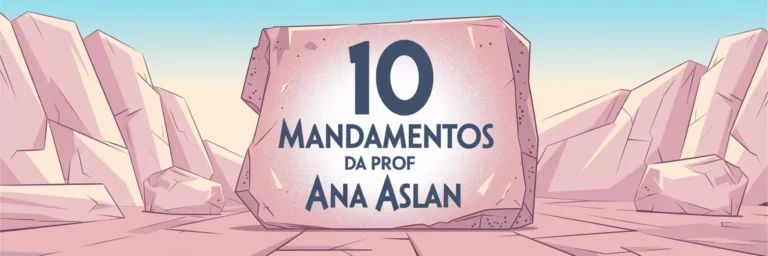 os 10 mandamentos da prof ana aslan3